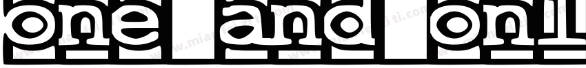 one and only字体转换